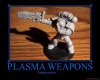 plasma-weapons-demotivational-poste.jpg