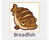 Breadfish.PNG