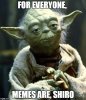 Yoda memes everyone.jpg