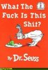 dr-suess-wtf-is-this-stuff-book.jpg